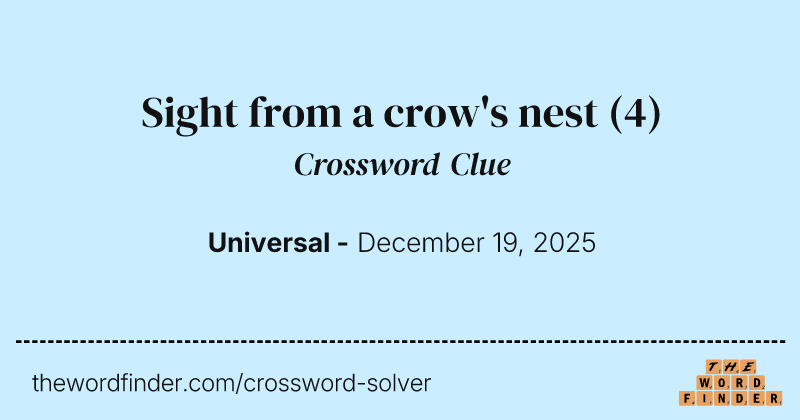 Sight from a crow's nest crossword clue image