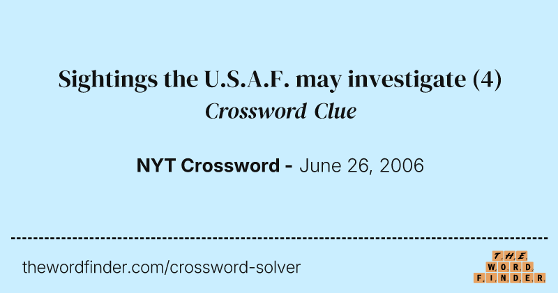 Sightings the U.S.A.F. may investigate crossword clue image