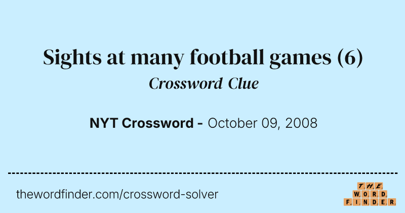 Sights at many football games crossword clue image