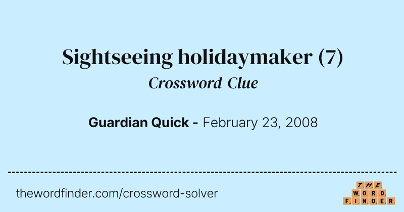 Sightseeing holidaymaker crossword clue image