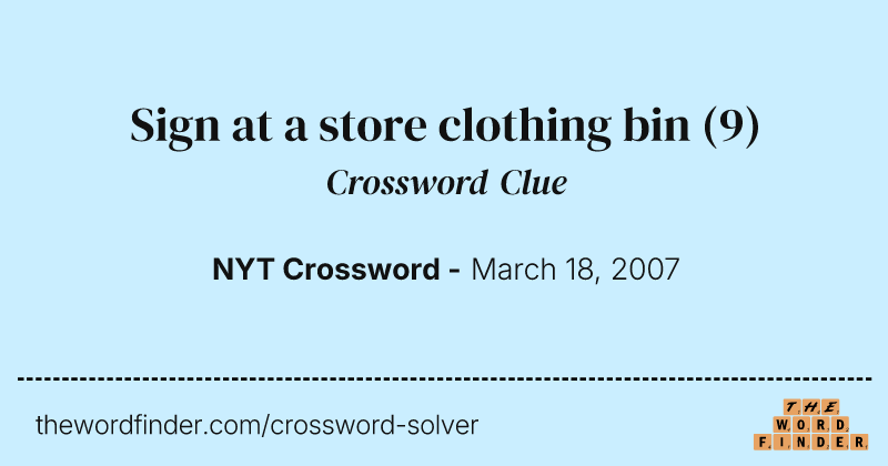 Sign at a store clothing bin crossword clue image