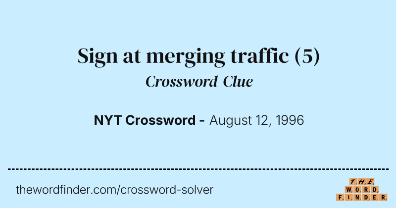 Sign at merging traffic crossword clue image