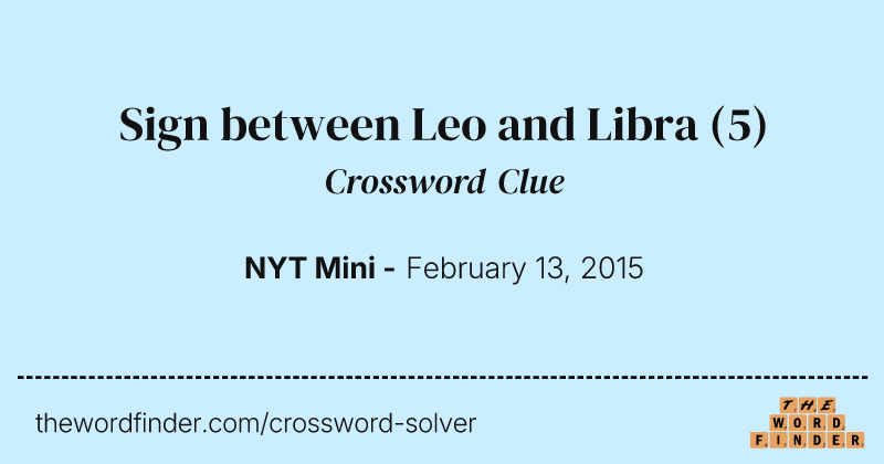 Sign between Leo and Libra crossword clue image