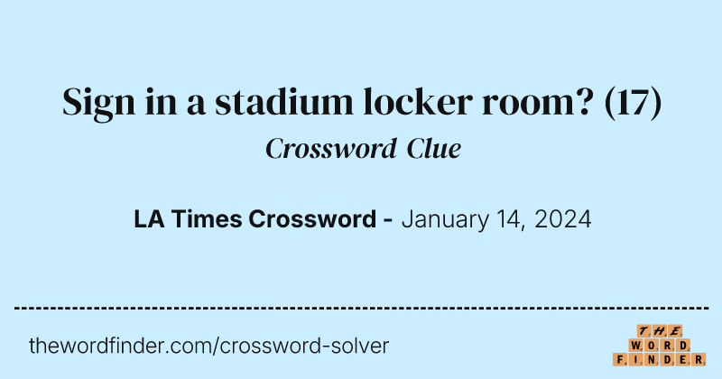 Sign in a stadium locker room? crossword clue image