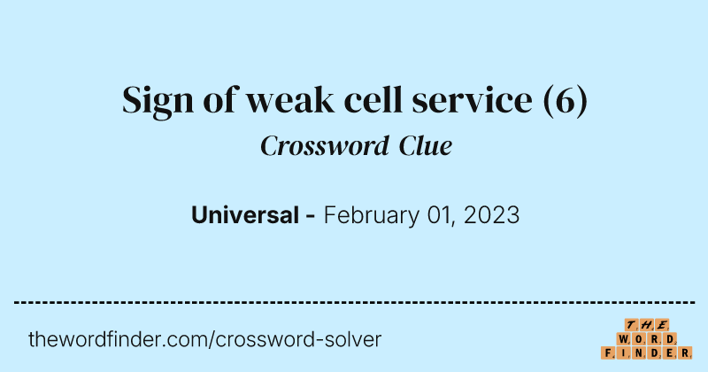 Sign of weak cell service crossword clue image
