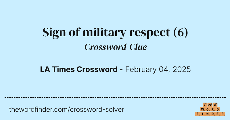 Sign of military respect crossword clue image