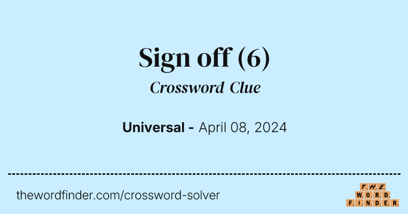 Sign off crossword clue image