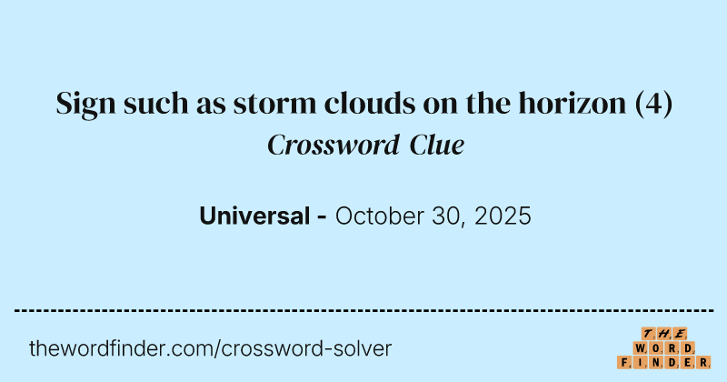 Sign such as storm clouds on the horizon crossword clue image