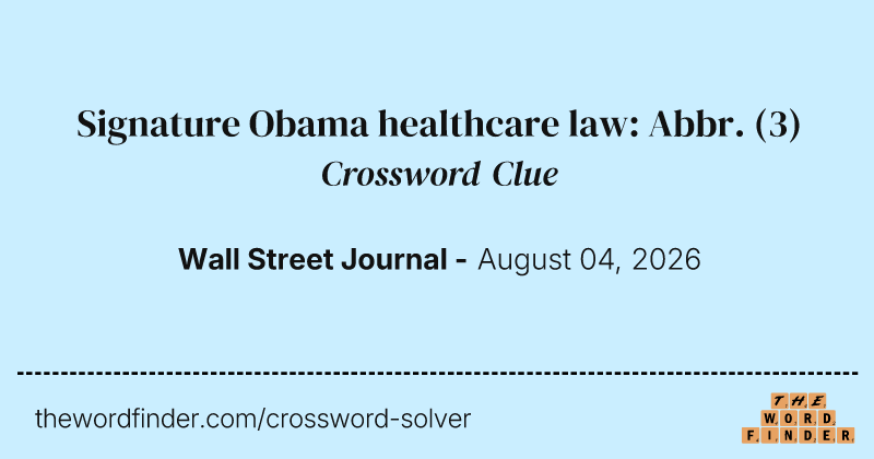 Signature Obama healthcare law: Abbr. crossword clue image