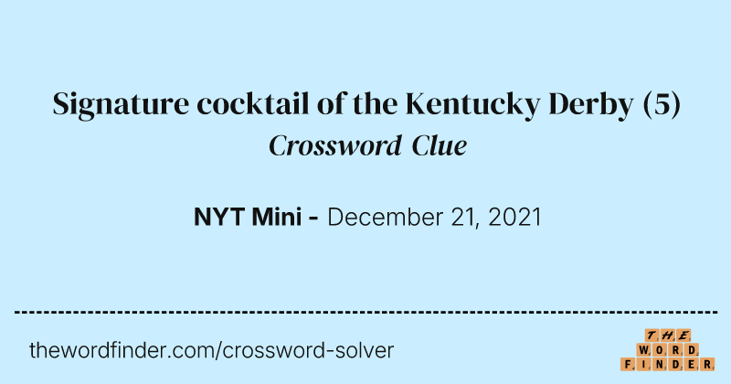 Signature cocktail of the Kentucky Derby crossword clue image