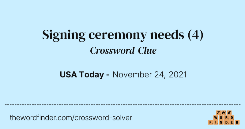Signing ceremony needs crossword clue image