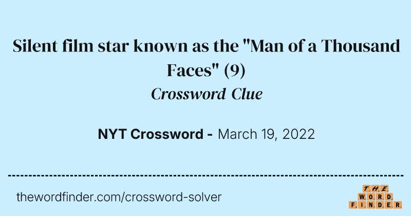 Silent film star known as the "Man of a Thousand Faces" crossword clue image