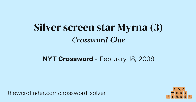 Silver screen star Myrna crossword clue image