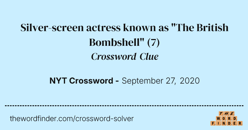 Silver-screen actress known as "The British Bombshell" crossword clue image