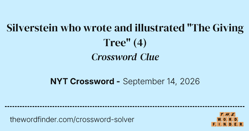 Silverstein who wrote and illustrated "The Giving Tree" crossword clue image