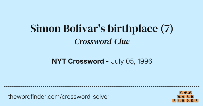 Simon Bolivar's birthplace crossword clue image