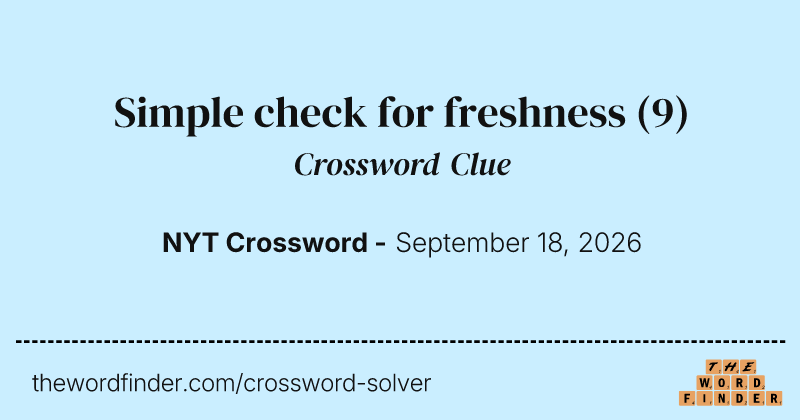 Simple check for freshness crossword clue image