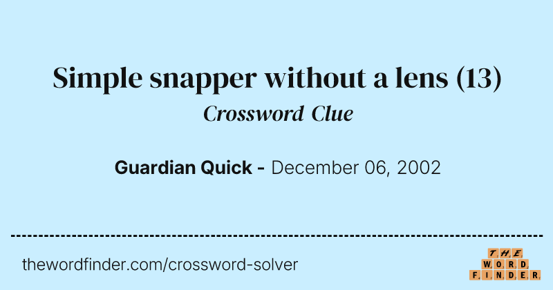 Simple snapper without a lens crossword clue image