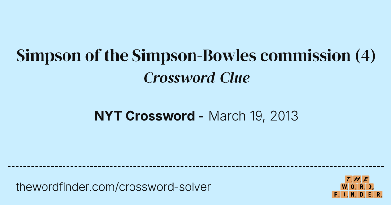 Simpson of the Simpson-Bowles commission crossword clue image