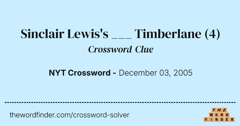 Sinclair Lewis's ___ Timberlane crossword clue image