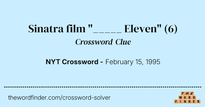 Sinatra film "_____ Eleven" crossword clue image