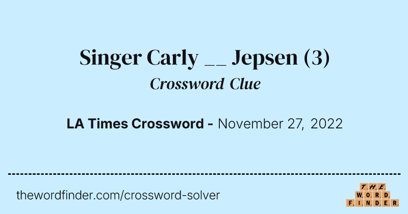 Singer Carly __ Jepsen crossword clue image