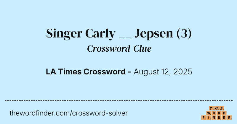 Singer Carly __ Jepsen crossword clue image