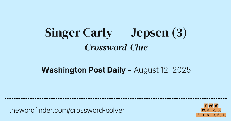 Singer Carly __ Jepsen crossword clue image