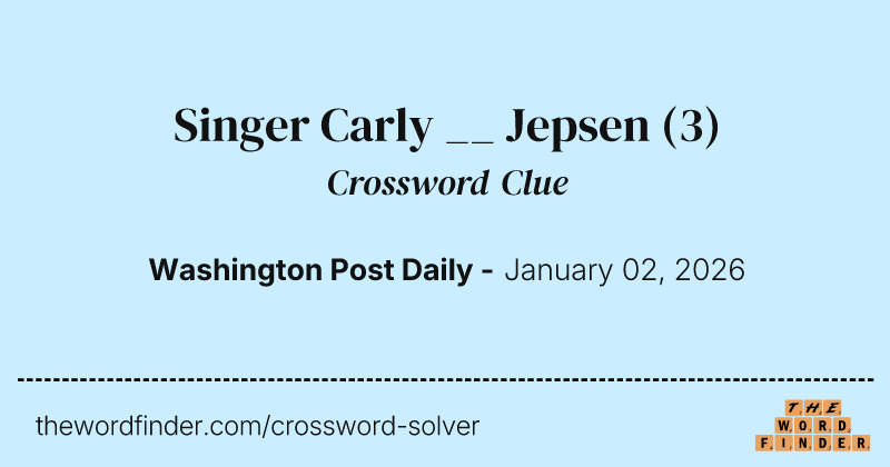 Singer Carly __ Jepsen crossword clue image