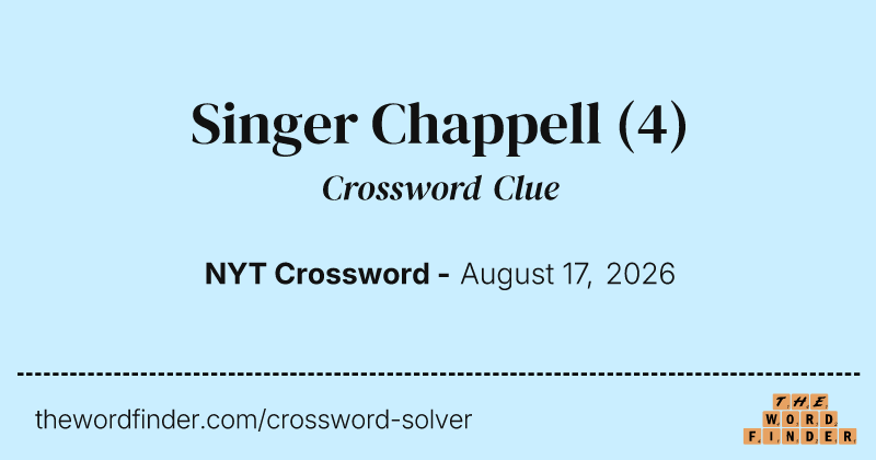 Singer Chappell crossword clue image