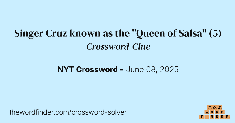 Singer Cruz known as the "Queen of Salsa" crossword clue image