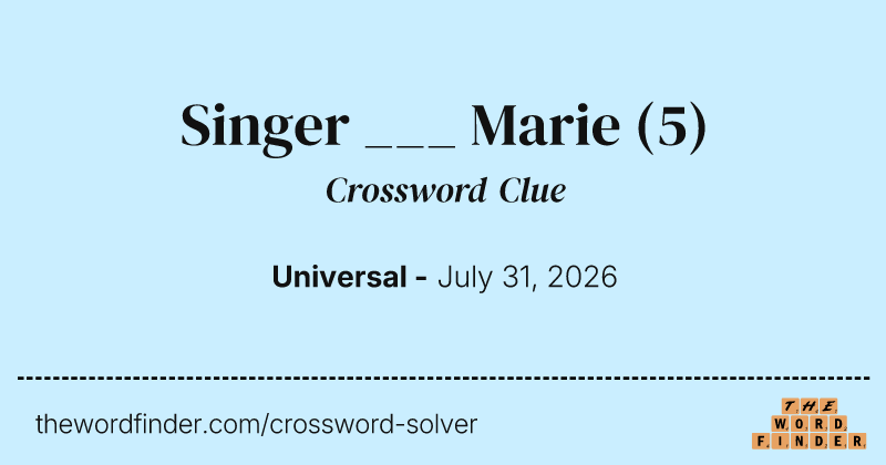 Singer ___ Marie crossword clue image
