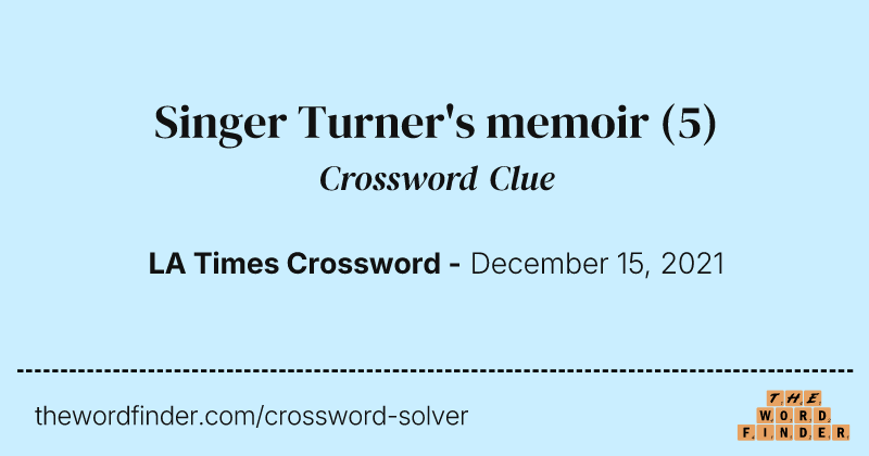 Singer Turner's memoir crossword clue image