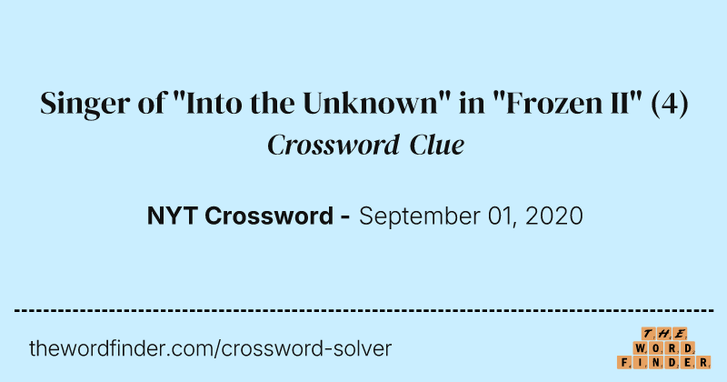 Singer of "Into the Unknown" in "Frozen II" crossword clue image