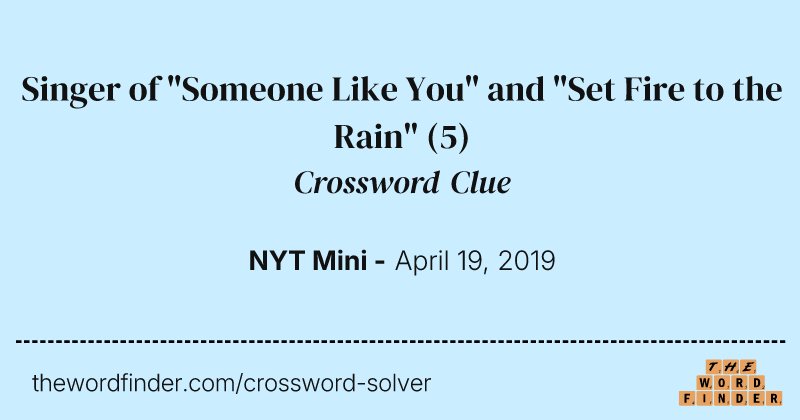 Singer of "Someone Like You" and "Set Fire to the Rain" crossword clue image