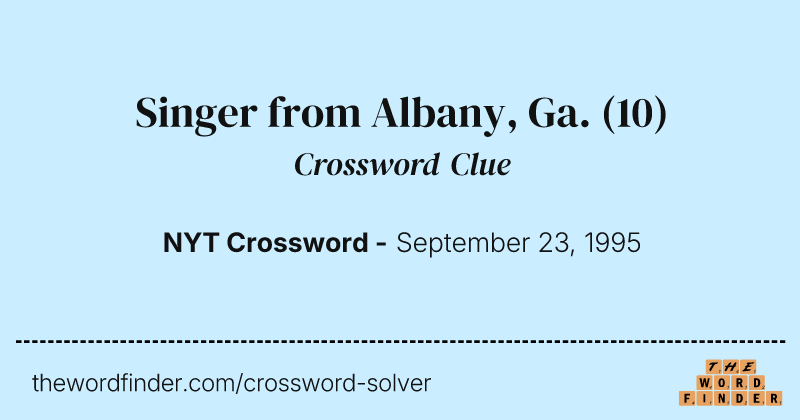 Singer from Albany, Ga. crossword clue image