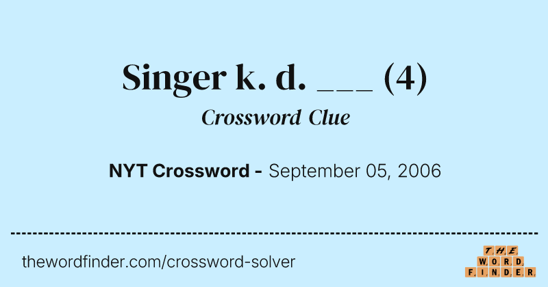 Singer k. d. ___ crossword clue image