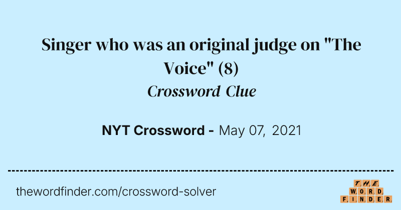 Singer who was an original judge on "The Voice" crossword clue image
