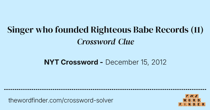 Singer who founded Righteous Babe Records crossword clue image
