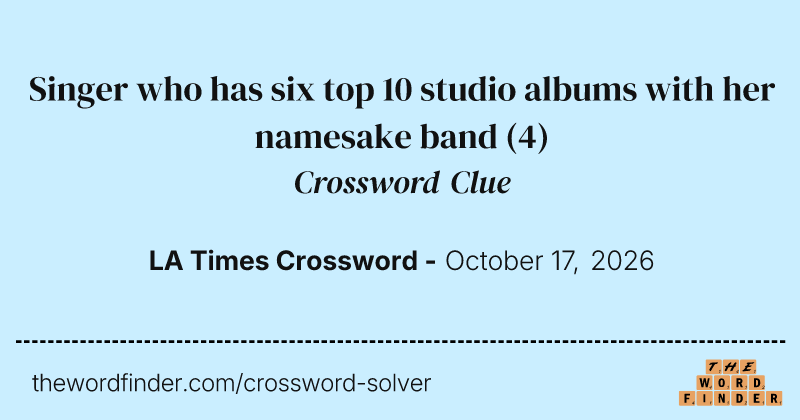 Singer who has six top 10 studio albums with her namesake band crossword clue image