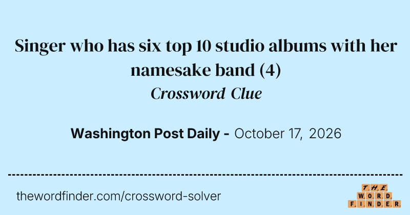 Singer who has six top 10 studio albums with her namesake band crossword clue image