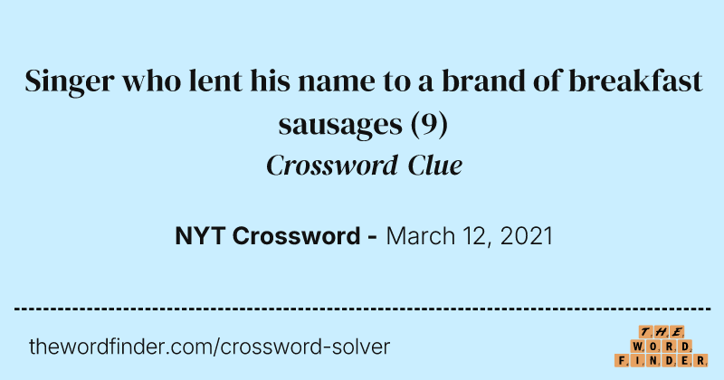Singer who lent his name to a brand of breakfast sausages crossword clue image
