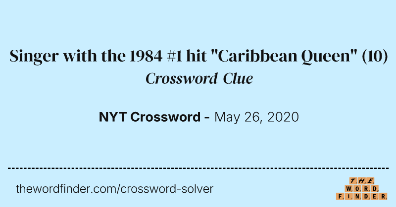 Singer with the 1984 #1 hit "Caribbean Queen" crossword clue image