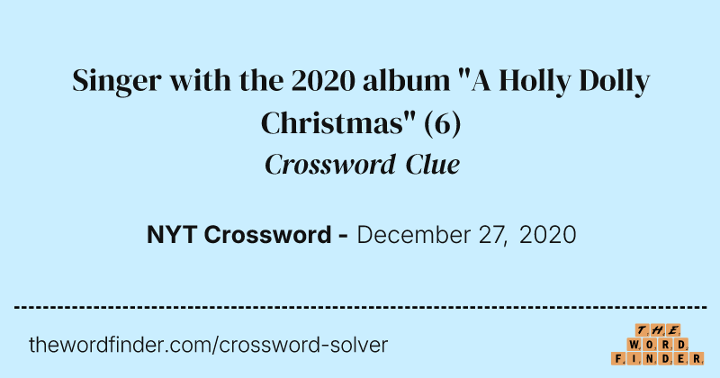 Singer with the 2020 album "A Holly Dolly Christmas" crossword clue image