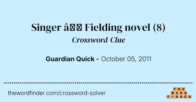 Singer — Fielding novel crossword clue image