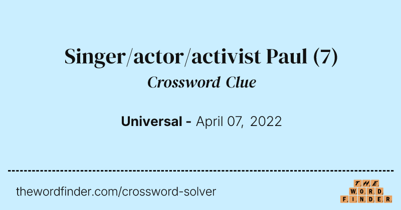 Singer/actor/activist Paul crossword clue image