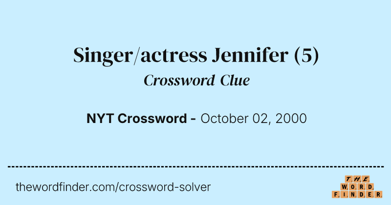 Singer/actress Jennifer crossword clue image