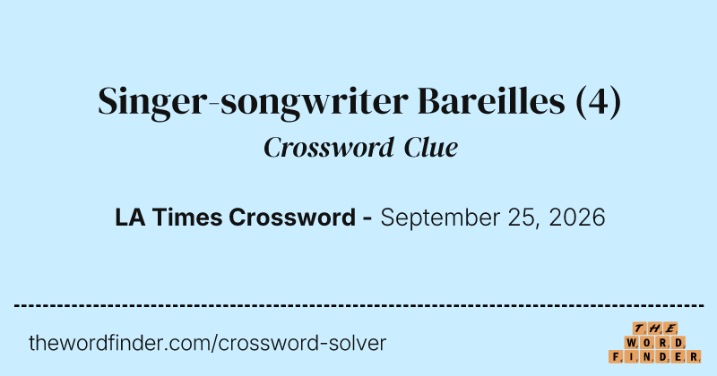 Singer-songwriter Bareilles crossword clue image