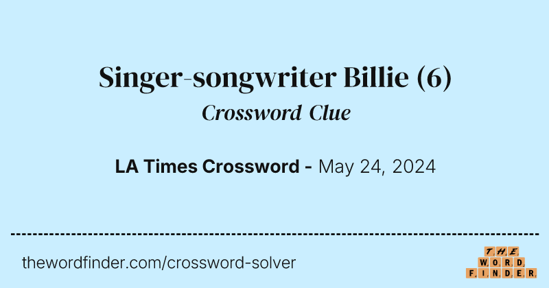Singer-songwriter Billie crossword clue image