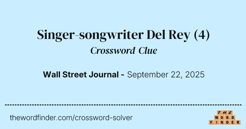 Singer-songwriter Del Rey crossword clue image